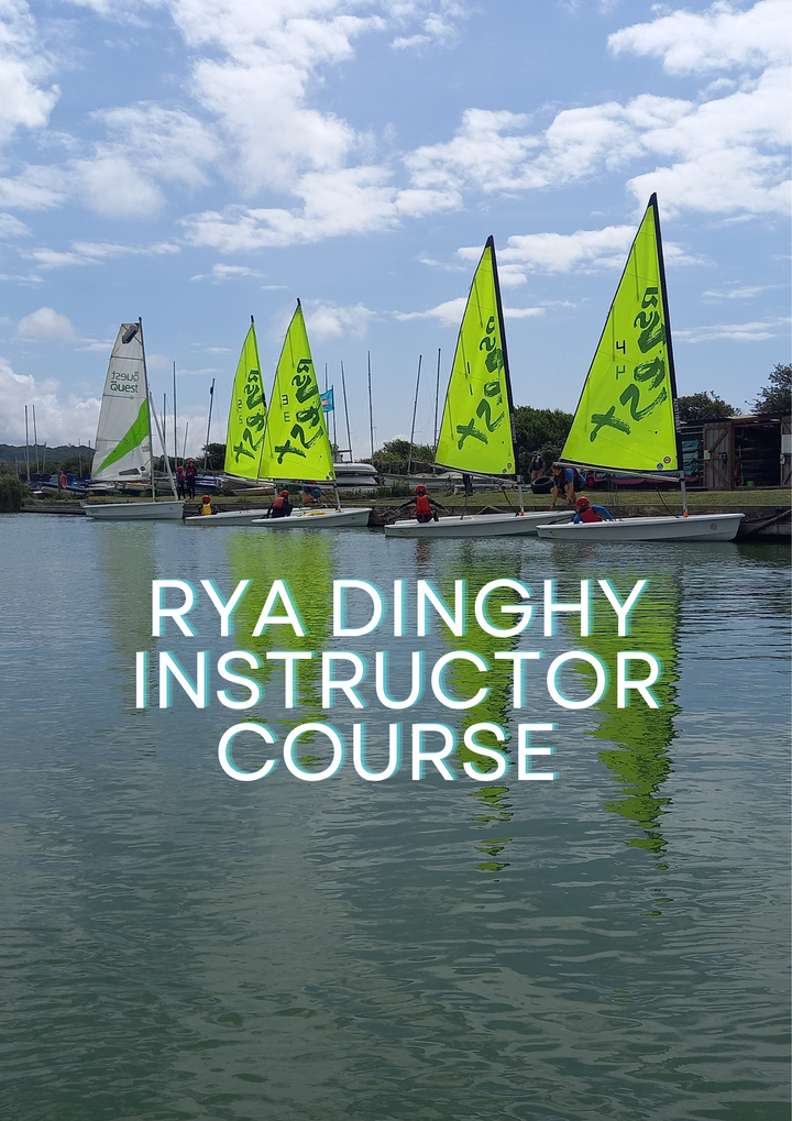 Promotional image for RYA Dinghy Instructor Course showing sailboats on water with the text 'RYA Dinghy Instructor Course' overlayed.